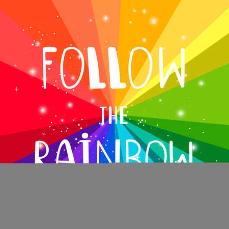 Rainbow follow. Dreams follows slogan on rainows background for postcards designs, cute modern kids vector poster with imagination inspiration quoteのイラスト素材