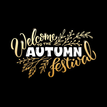 Vector illustration of welcome to the autumn festival lettering for banner, advertisement, poster, invitation, web design or print. Handwritten text with floral decorative graphicsのイラスト素材
