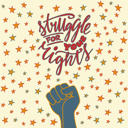 Vector illustration of struggle for your rights lettering for banner, poster, advertisement,...