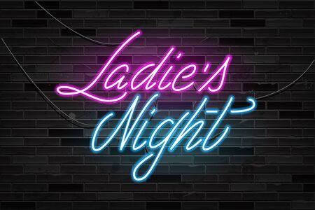 Ladies Night neon sign on black bricks wall. Light lettering ladies Night. Vestor illustrationのイラスト素材