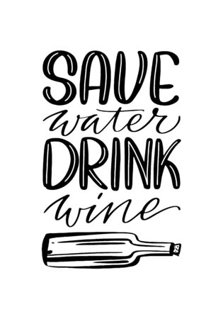Save water drink wine quote hand drawn vector lettering. T shirt, poster, banner typography designのイラスト素材