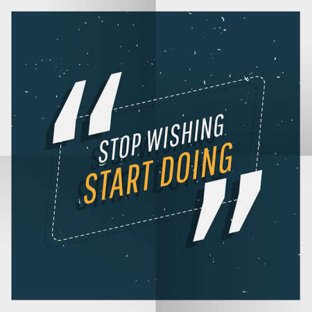 "stop wishing start doing" inspirational quotationのイラスト素材