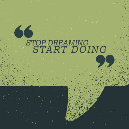 "stop dreaming start doing" quotation on green chat bubbleのイラスト素材