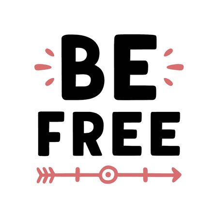 Be free. Vintage lettering. Retro calligraphy.のイラスト素材