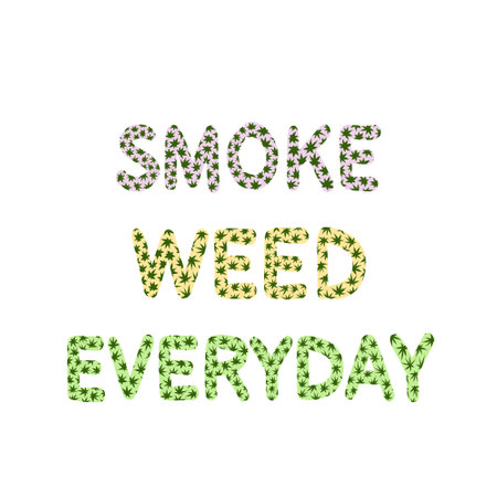 smoke weed everyday. phrase vector. Smoking weed legalizeのイラスト素材