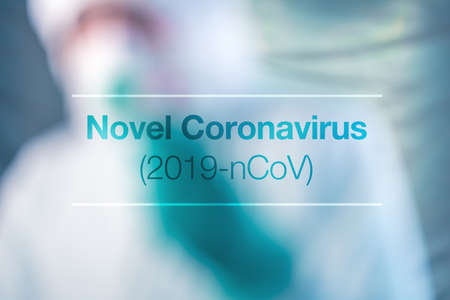 Novel Coronavirus 2019-nCoV concept with scientist epidemiologist blurred in background