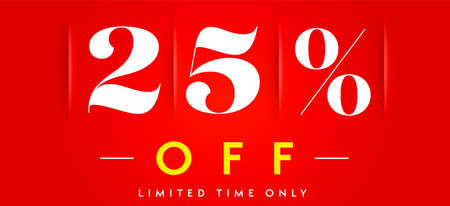 Sale banner with 25 percent off limited time only offer. Online poster, coupon or voucher template...