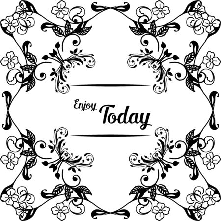 Illustration of Enjoy Today text with floral frameのイラスト素材