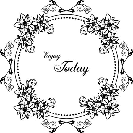 Illustration of Enjoy Today text with floral frameのイラスト素材