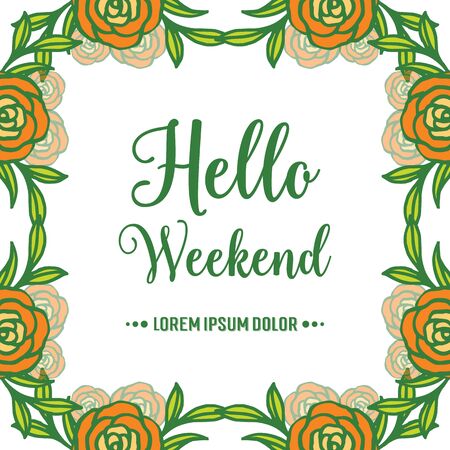Hello Weekend lettering with rose flower frameのイラスト素材