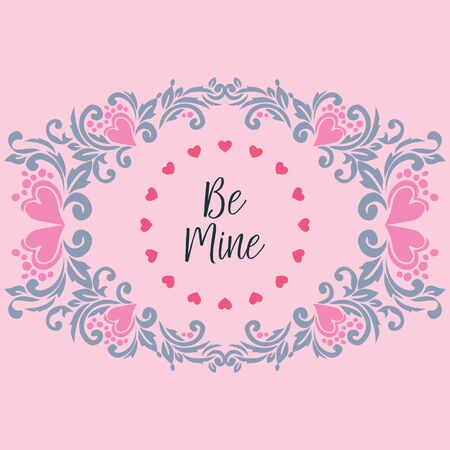 Be mine lettering with floral frameのイラスト素材