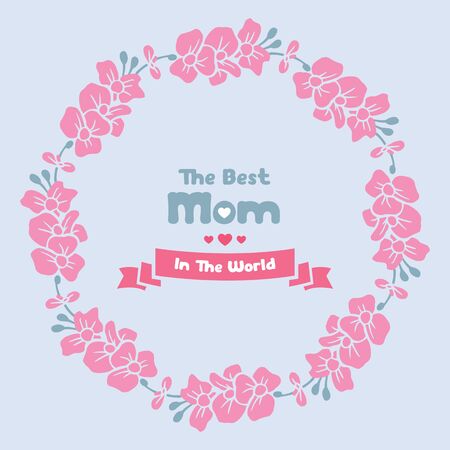 The best mom in the world lettering with pink floral wreath frame designのイラスト素材