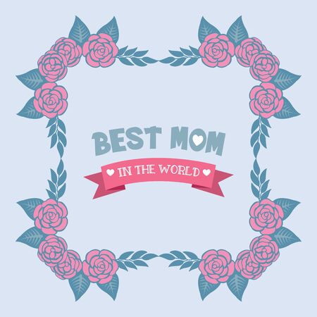 The best mom in the world lettering with pink floral frame designのイラスト素材