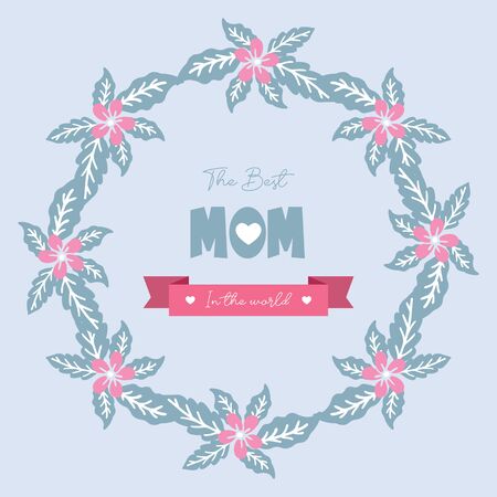 The best mom in the world lettering with pink floral wreath frameのイラスト素材