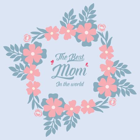 The best mom in the world lettering with floral frameのイラスト素材