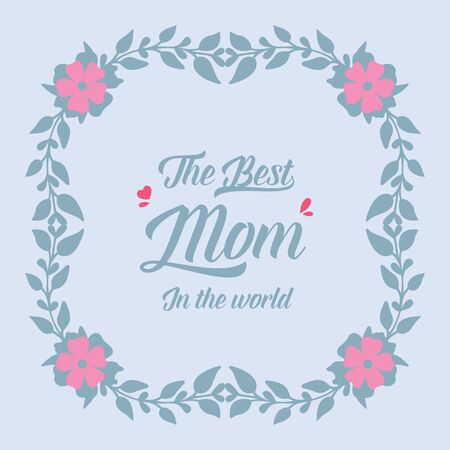The best mom in the world lettering with pink floral frameのイラスト素材