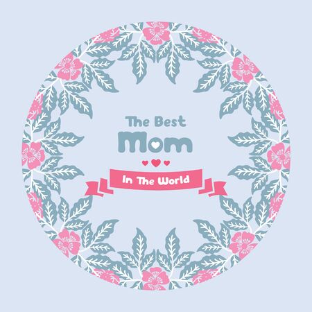 The best mom in the world lettering with pink floral wreath frameのイラスト素材