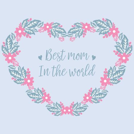 The best mom in the world lettering with heart-shaped floral frameのイラスト素材