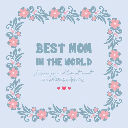 The best mom in the world lettering with floral frameのイラスト素材