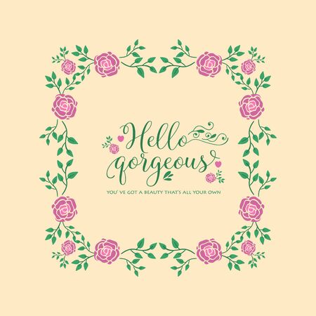 Decoration of hello gorgeous card, with beautiful of leaf and floral frame.のイラスト素材