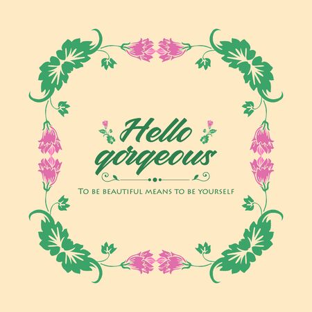 Decorative frame with unique pattern of leaf and pink wreath, for elegant hello gorgeous poster design. Vector illustrationのイラスト素材