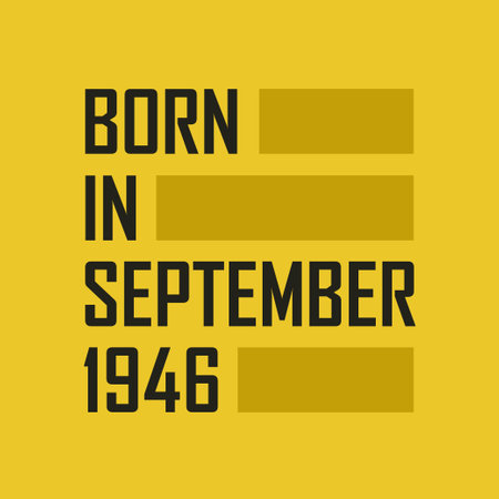 Born in September 1946 Happy Birthday t shirt for September 1946のイラスト素材