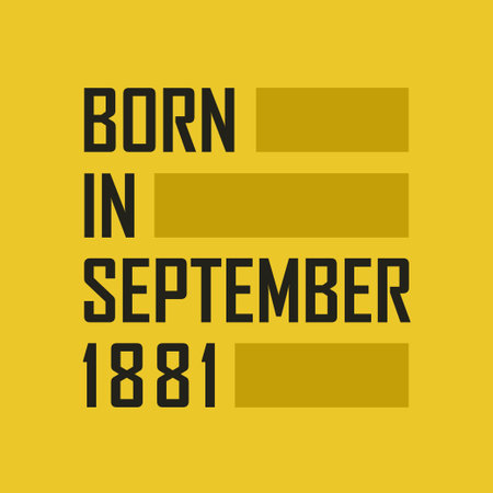 Born in September 1881 Happy Birthday t shirt for September 1881のイラスト素材