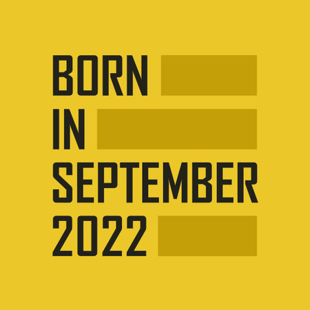 Born in September 2022 Happy Birthday t shirt for September 2022のイラスト素材
