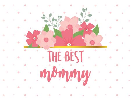 happy mothers day, the best mommy flowers dotted backgroundのイラスト素材