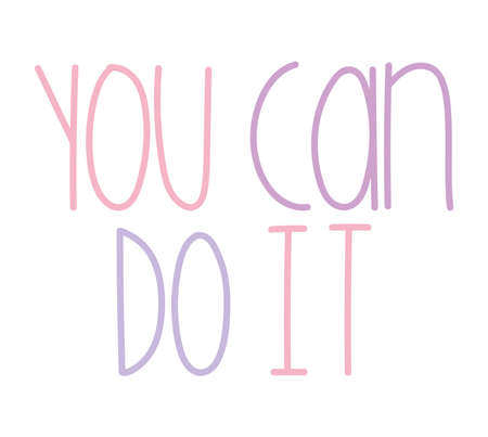 you can do it inspirationalのイラスト素材