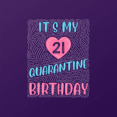It's my 21 Quarantine birthday. 21 years birthday celebration in Quarantine.のイラスト素材