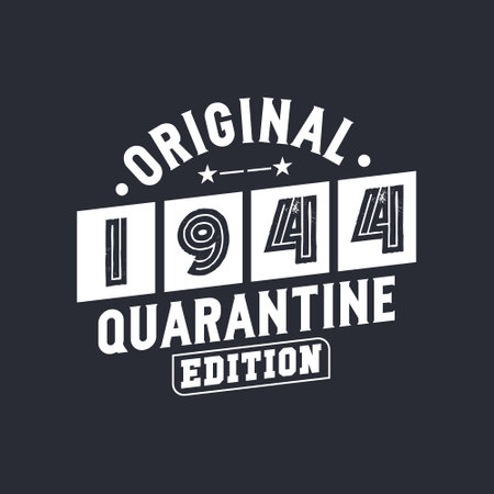 Original 1944 Quarantine Edition. 1944 Vintage Retro Birthdayのイラスト素材