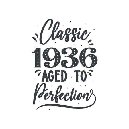 Born in 1936 Vintage Retro Birthday, Classic 1936 Aged to Perfectionのイラスト素材