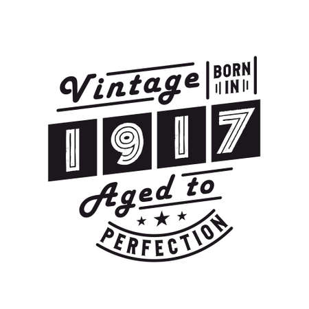 Born in 1917, Vintage 1917 Birthday Celebrationのイラスト素材