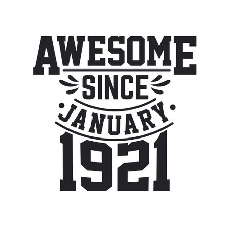 Born in January 1921 Retro Vintage Birthday, Awesome Since January 1921のイラスト素材