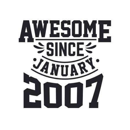 Born in January 2007 Retro Vintage Birthday, Awesome Since January 2007のイラスト素材