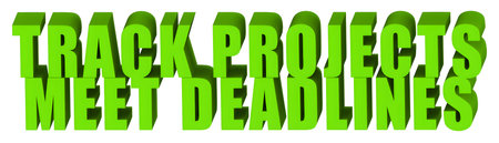 Track Projects,Meet Deadlines  ,  3d text isolated on white background- 3d rendering