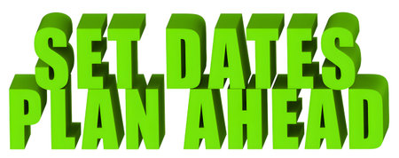 Set Dates,Plan Ahead  ,  3d text isolated on white background- 3d rendering