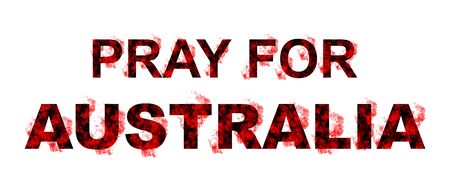Pray For Australia Typography Design with Fires on White Background. Save Australia Concept. Help People and Animals. Donate Template. Series of Massive Bushfires Across Australia.の写真素材
