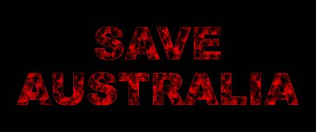 Save Australia Typography Design with Fires on Black Background. Help People and Animals. Series of Massive Bushfires Across Australia.の写真素材