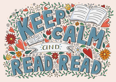 Keep calm and read a book inspirational motivational quote poster, hand drawn retro vintage vector illustration in doodle style