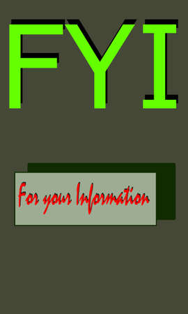 FYI full form is For your Information displayed on communication word symbol abstract background.