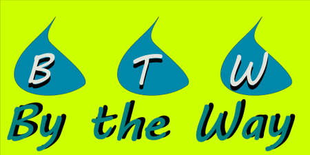 BTW abbreviations By the Way presented with logo pattern on word texture background.のイラスト素材