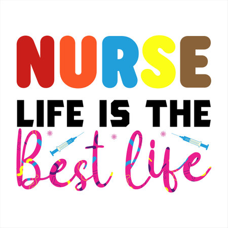 Nurse is the best life quote. Sticker for social media content. Vector illustrationのイラスト素材