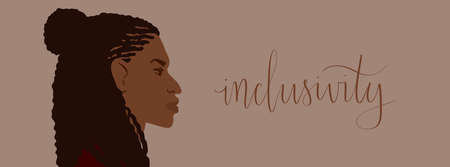 Afrian american woman with half bun hair. Inclusivity handwritten lettering illustration. Web banner...