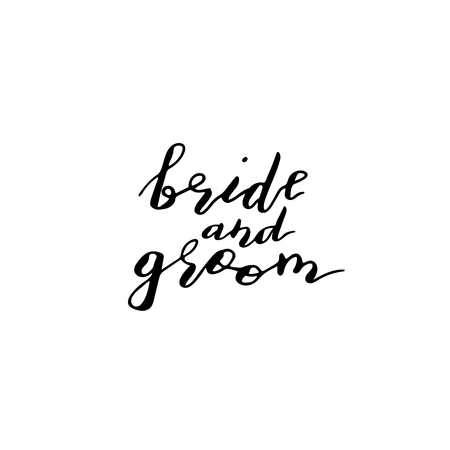 Custom hand  lettering phrase bride and groom. Handwritten holiday greeting texのイラスト素材