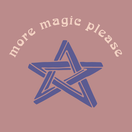 Mystical quote More Magic Please with doodle impossible star