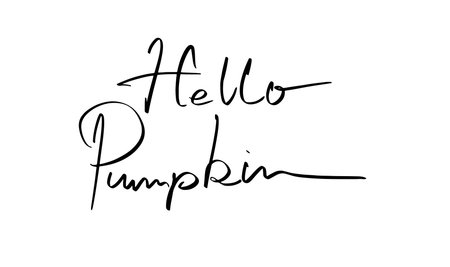 Hello pumpkin text font calligraphy hand written lettering script black color object hello pumpkin autumn october leaf maple november season celebration hello pumpkin autumn season time thanksgivingのイラスト素材