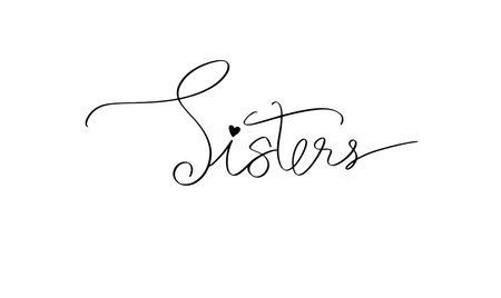 Sisters love heart shape black color object icon text font calligraphy hand written lettering script sisters friendship family childhood togetherness relationship happy holiday gift sisters love heartのイラスト素材
