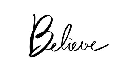 Believe text font calligraphy hand written lettering believe word positive motivation believe success faith dream hope business belief believe holiday celebration faith success love goal elegant hopeのイラスト素材